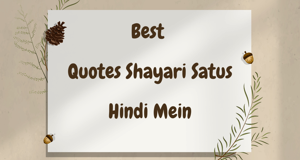 Best Quotes Shayari Satus Hindi Mein